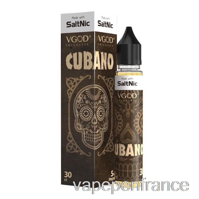 Cubano - Vgod Saltnic - Stylo Vape 30 Ml 50 Mg